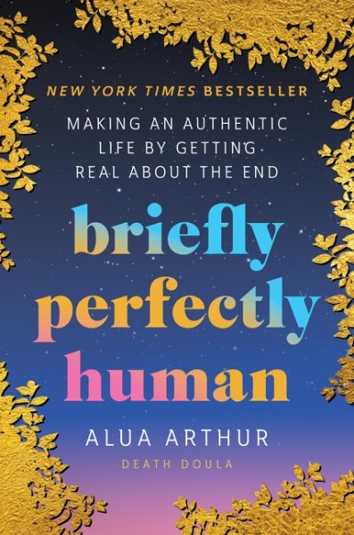 Briefly Perfectly Human